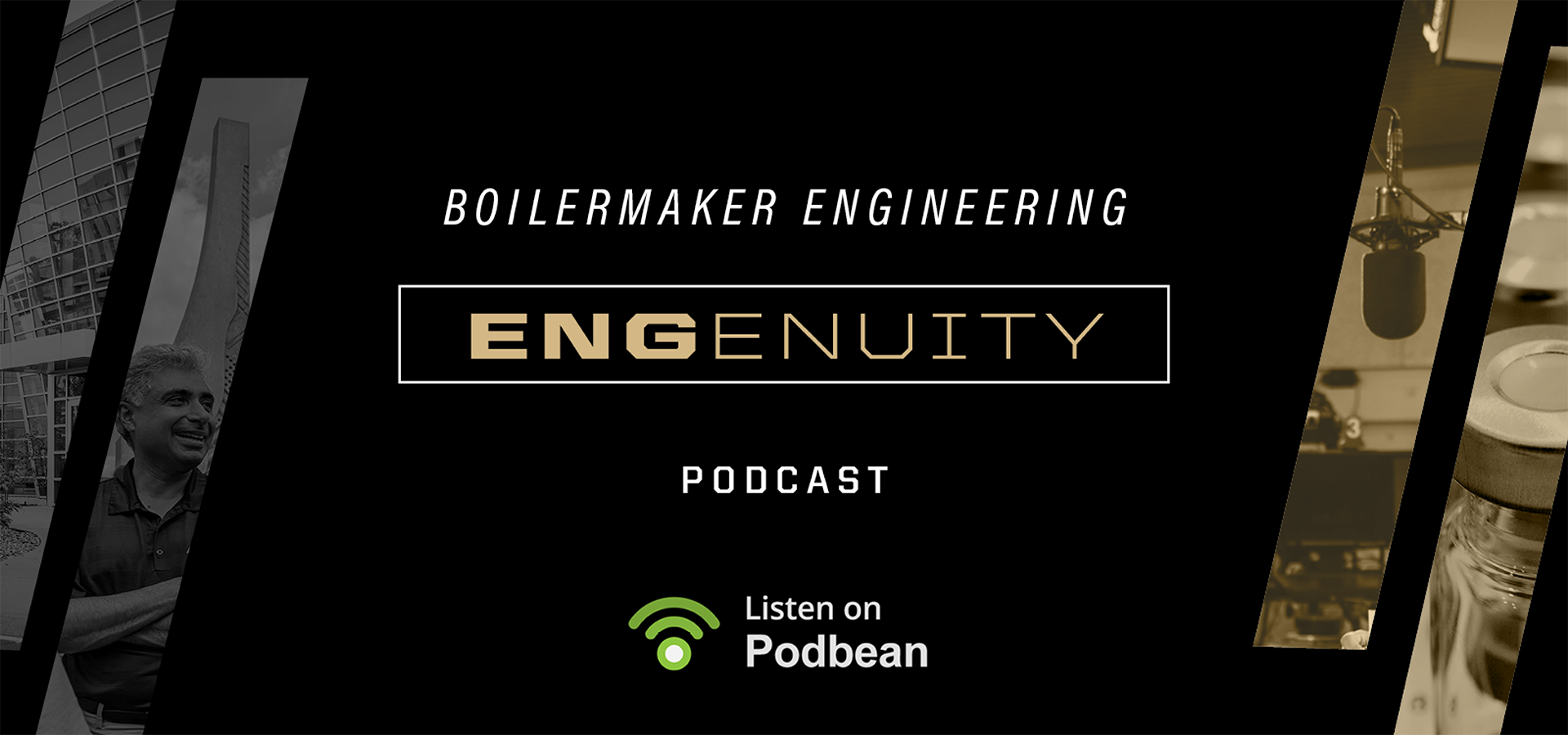 Image of title screen for Boilermaker Engineering Engenuity podcast. Listen on Podbean.