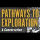 Pathways to Exploration