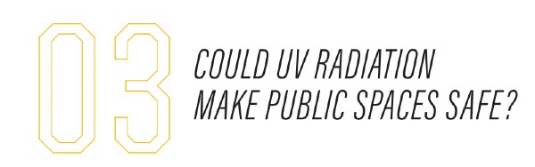 Could UV radiation make public spaces safe?