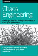 Chaos Engineering book co-authored by Lorin Hochstein, Netflix