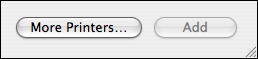 Screenshot of the "More Printers" button on Mac's Printer Setup Utility window.