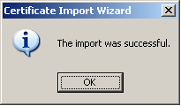 Certificate Import Window - The Import Was Successful message box.