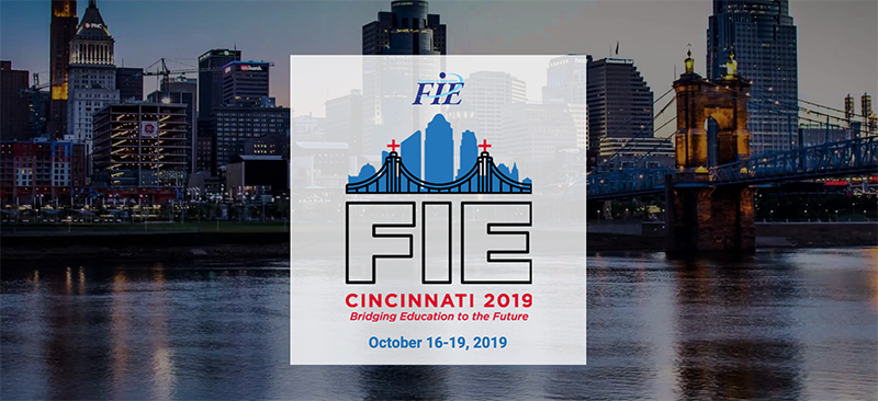FIE 2019 Cincinnati, Ohio