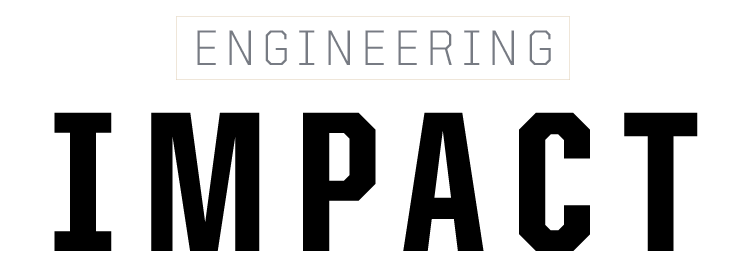 Online edition of Engineering IMPACT magazine.