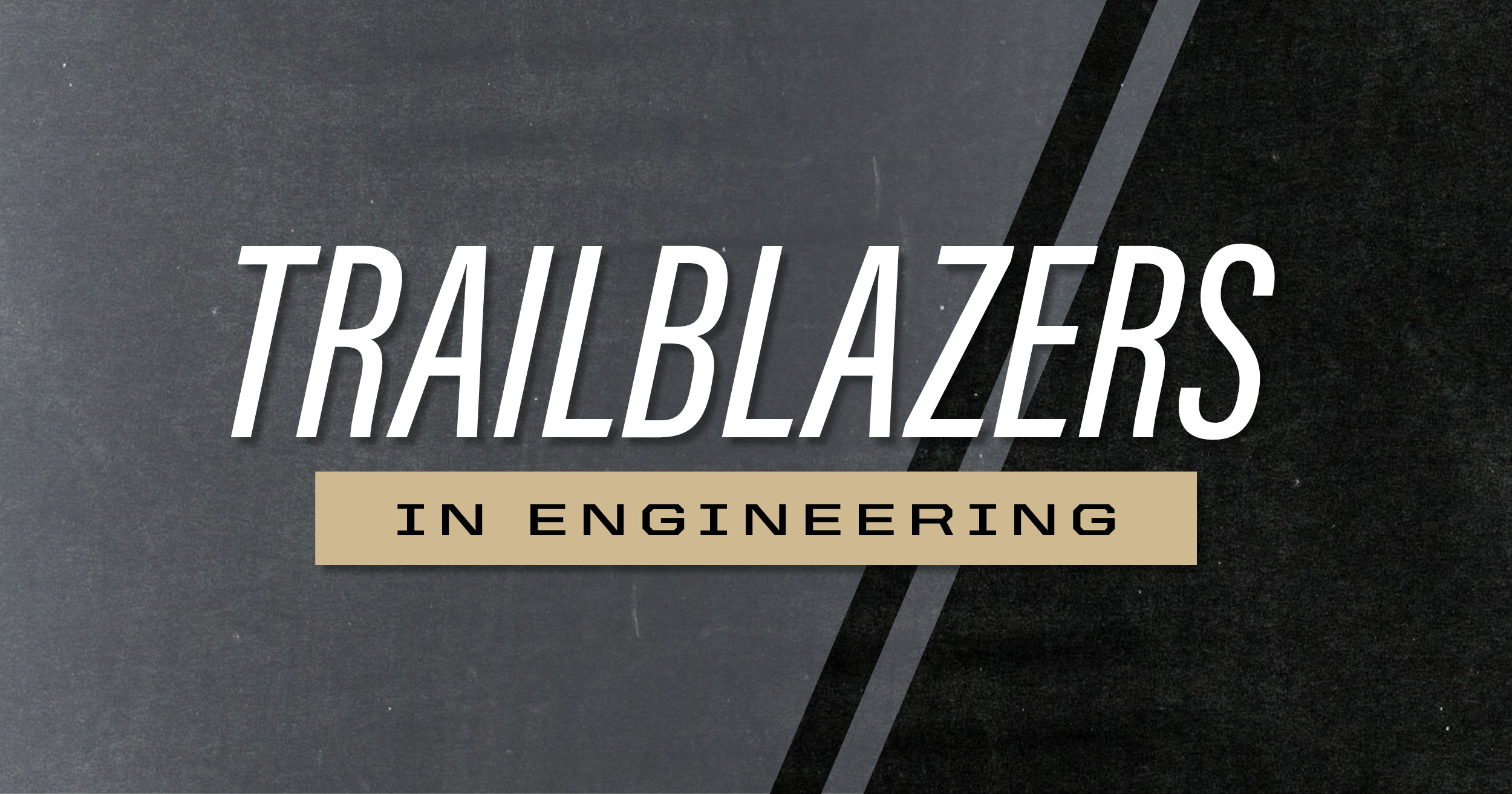 Cohort of 2022 Trailblazers in Engineering Fellows named – News – College of Engineering