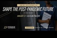 Rising to the Challenge panel event, hosted by Purdue University College of Engineering, featuring two IE professors, Pujol and Ventresca, will be held January 27, 2021