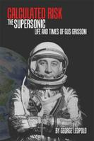 Gus Grissom book: Calculated Risk