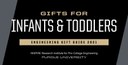 Gifts for Infants and Toddlers