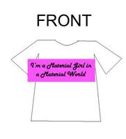 Materials Girl T-Shirt