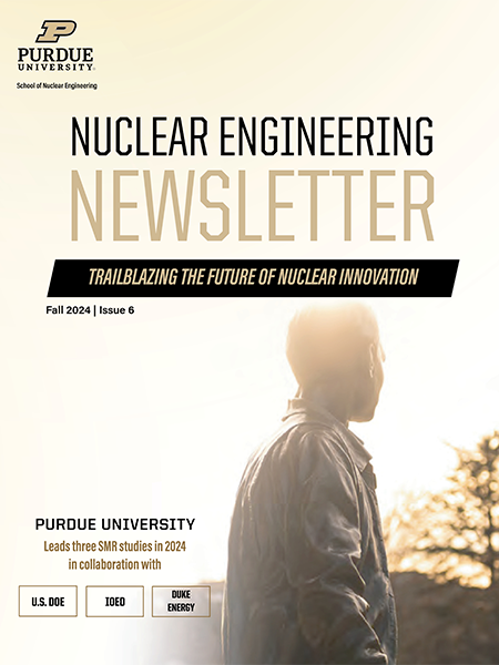 Nuclear Engineering Newsletter: Fall 2024 (PDF) cover