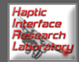 Haptic Interface Research Laboratory