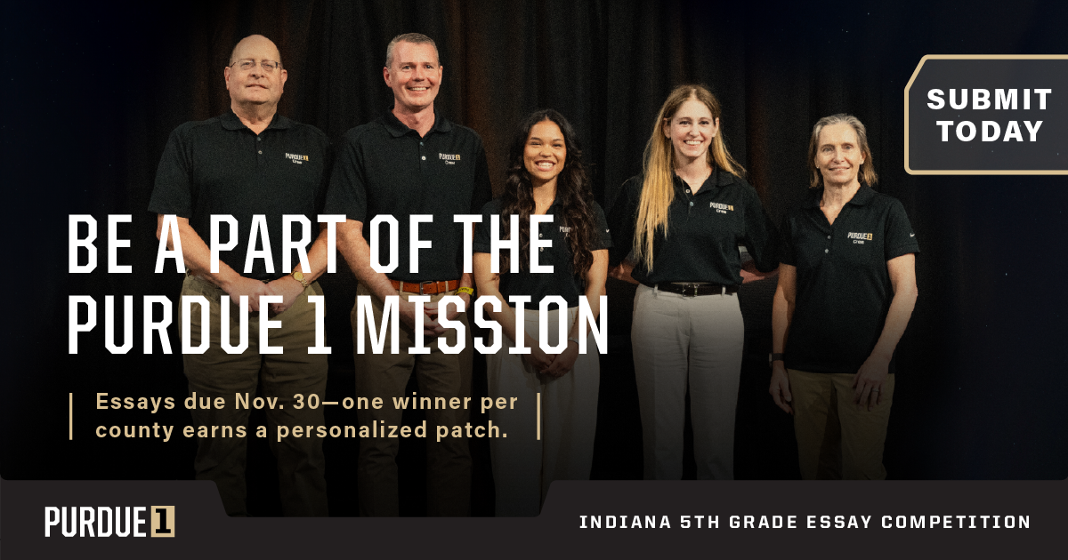 Be a part of the Purdue 1 mission. Essays due Nov. 30 — one winner per county earns a personalized patch. Submit today.